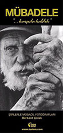 Mübadele: Şiirlerle Mübadil Fotoğrafları