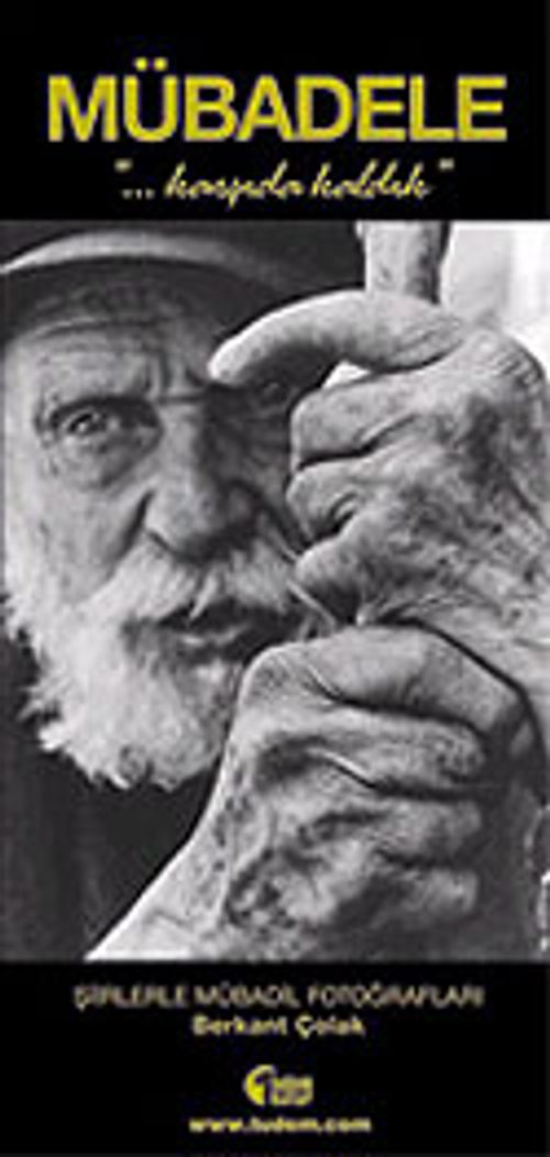 Mübadele: Şiirlerle Mübadil Fotoğrafları