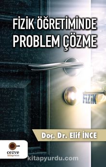 Fizik Öğretiminde Problem Çözme - Doç. Dr. Elif İnce