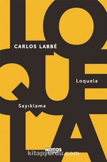 Loquela - Sayıklama - Carlos Labbe