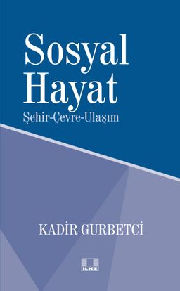 Sosyal Hayat & Şehir-Çevre-Ulaşım