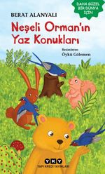 Neşeli Orman'ın Yaz Konukları