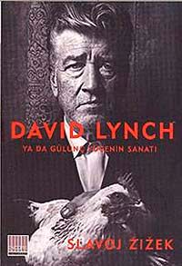 David Lynch & Ya Da Gülünç Yücenin Sanatı