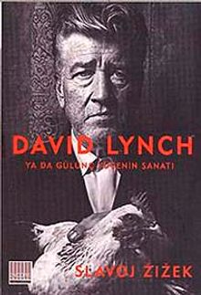 David Lynch & Ya Da Gülünç Yücenin Sanatı