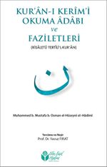 Kur'an-ı Kerimi Okuma Adabı ve Faziletleri