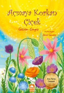 Açmaya Korkan Çiçek - Gülsüm Cengiz