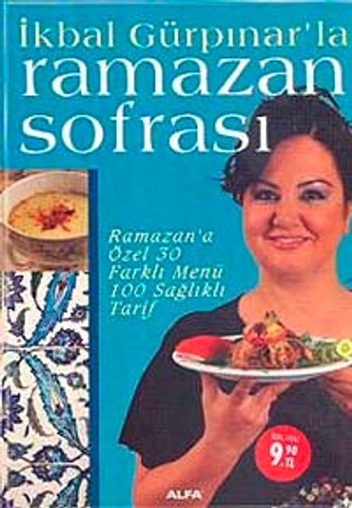 İkbal Gülpınar'la Ramazan Sofrası & Ramazan'a Özel 30 Farklı Menü 100 Sağlıklı Tarif (özel fiyat)
