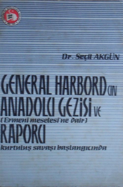 General Harbordun Anadolu Gezisi ve Ermeni Meselesine Dair Raporu (Kod: 2-H-45)
