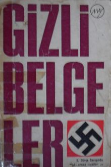 Gizli Belgeler (Kod: 2-H-44) & Almanya Dışişleri Bakanlığı Arşivinden