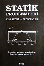 Statik Problemleri & Kısa Teori ve Problemler