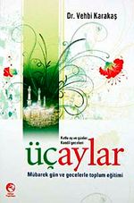 Üçaylar & Kutlu Ay ve Günler Kandil Geceleri