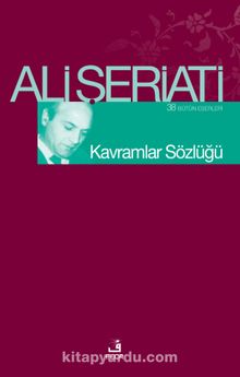 Kavramlar Sözlüğü - Dr. Ali Şeriati