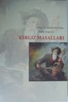 Kırgız Folklor ve Etnografyası & Kırgız Masalları