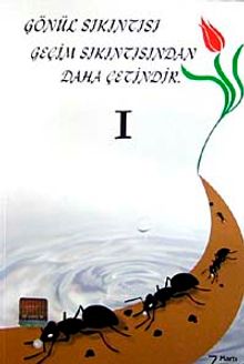 Gönül Sıkıntısı Geçim Sıkıntısından Daha Çetindir