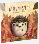 Kirpi ve Sergi