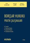 Bor&ccedil;lar Hukuku Pratik &Ccedil;alışmaları