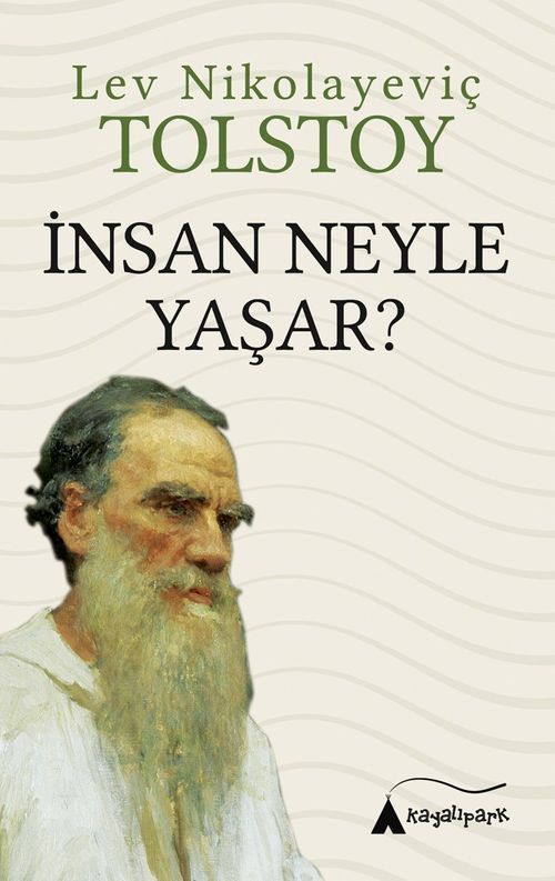 İnsan Neyle Yaşar?