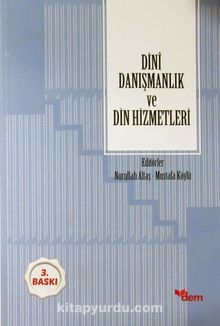 Dini Danışmanlık ve Din Hizmetleri - Mustafa Köylü