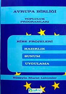 Avrupa Birliği Topluluk Programları Hibe Projeleri