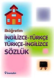 İlköğretim İngilizce - Türkçe Türkçe - İngilizce Sözlük