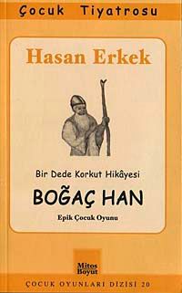 Boğaç Han & Bir Dede Korkut Hikayesi