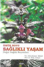 Ömür Boyu Sağlıklı Yaşam & Doğal Sağlık Reçeteleri