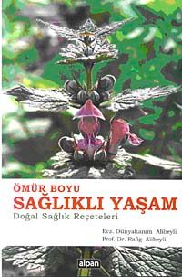 Ömür Boyu Sağlıklı Yaşam & Doğal Sağlık Reçeteleri