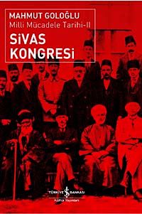Sivas Kongresi-Milli Mücadele Tarihi II