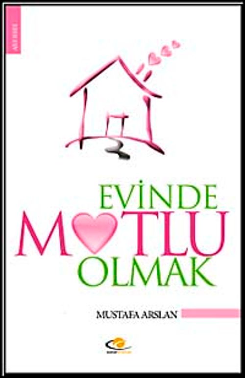 Evinde Mutlu Olmak
