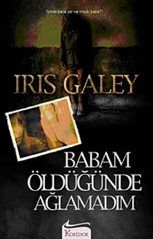 Babam Öldüğünde Ağlamadım
