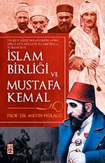 İslam Birliği ve Mustafa Kemal
