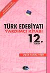 12. Sınıf Türk Edebiyatı Yardımcı Kitabı