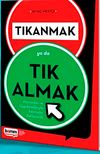 Tıkanmak ya da Tık Almak