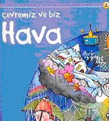 Çevremiz ve Biz Hava