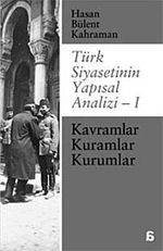 Türk Siyasetinin Yapısal Analizi - 1