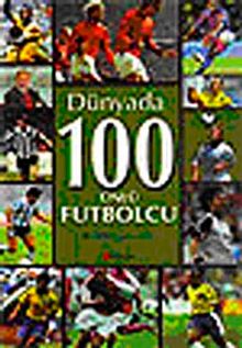 Dünyada 100 Ünlü Futbolcu