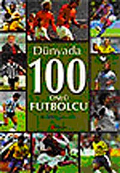 Dünyada 100 Ünlü Futbolcu