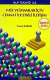 NLP Tekniği ile Vaiz ve İmamlar İ&ccedil;in Cemaat ile Etkili İletişim