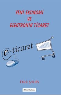 Yeni Ekonomi ve Elektronik Ticaret