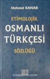 Etimolojik Osmanlı Türkçesi Sözlüğü