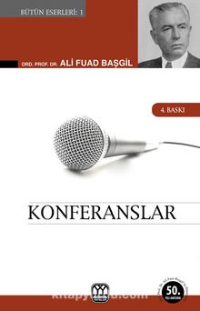 Konferanslar & Hukukun Ana Meseleleri ve Müesseseleri - Ord. Prof. Dr. Ali Fuad Başgil
