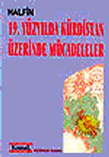 19. Yüzyılda Kürdistan Üzerine Mücadeleler