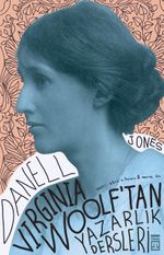 Virginia Woolf'tan Yazarlık Dersleri