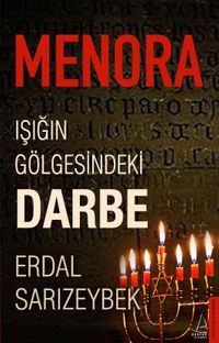Menora & Işığın Gölgesindeki Darbe