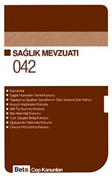 Sağlık Mevzuatı / Cep Kanunları 042