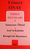 Toplu Oyunları 1 / Sanat&ccedil;ı'nın &Ouml;l&uuml;m&uuml;-Arafta Kalanlar-Karag&ouml;z'&uuml;n Muamması