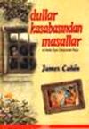 Dullar Kasabasından Masallar ve Erkekler Diyarı Tarih&ccedil;esinden Notlar
