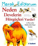 Merak Ediyorum / Neden Develerin Hörgüçleri Vardır?