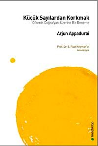 Küçük Sayılardan Korkmak & Öfkenin Çoğrafyası Üzerine Bir Deneme