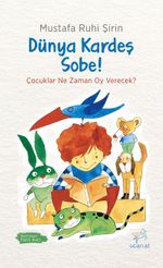 Dünya Kardeş, Sobe!